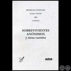 SOBREVIVIENTES ANÓNIMOS Y OTROS CUENTOS - Autoras: ESCRITORAS PARAGUAYAS ASOCIADAS - Año 2006